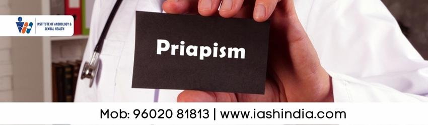 What is Priapism? Symptoms, Causes & Treatment